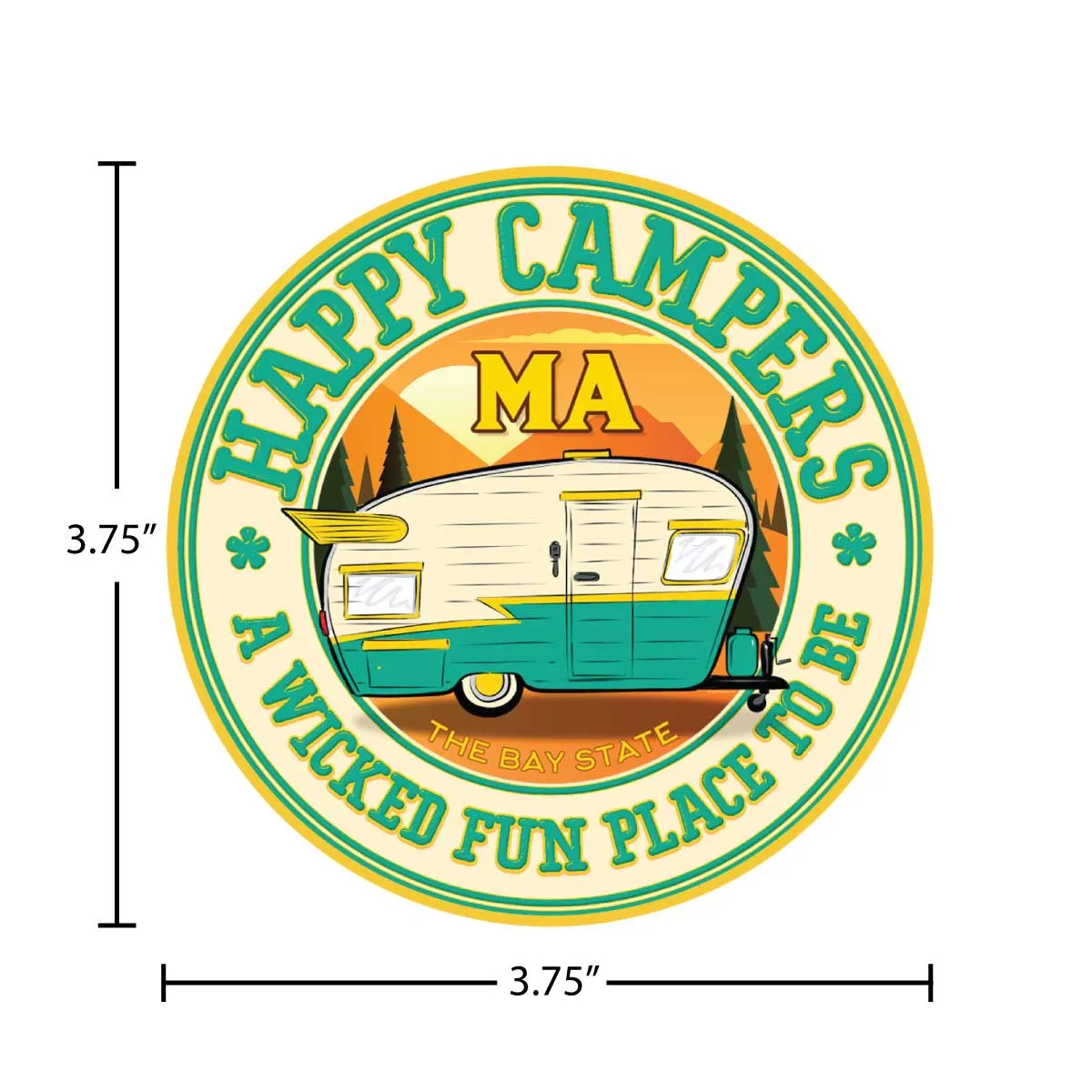 Massachusetts Happy Campers Wicked Fun Place Die Cut Vinyl Sticker
